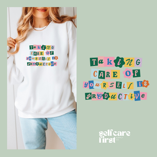 Taking Care of Yourself Crewneck Sweater